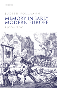 Imagen de portada: Memory in Early Modern Europe, 1500-1800 9780192518149