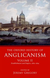Cover image: The Oxford History of Anglicanism, Volume II 1st edition 9780199644636