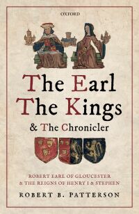 Omslagafbeelding: The Earl, the Kings, and the Chronicler 1st edition 9780198797814