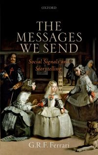Cover image: The Messages We Send 9780198798422