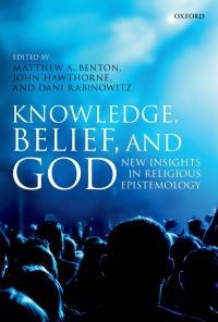 Cover image: Knowledge, Belief, and God 1st edition 9780198798705