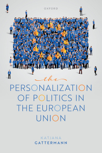 Cover image: The Personalization of Politics in the European Union 9780192519610