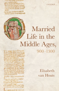 Cover image: Married Life in the Middle Ages, 900-1300 9780192519733