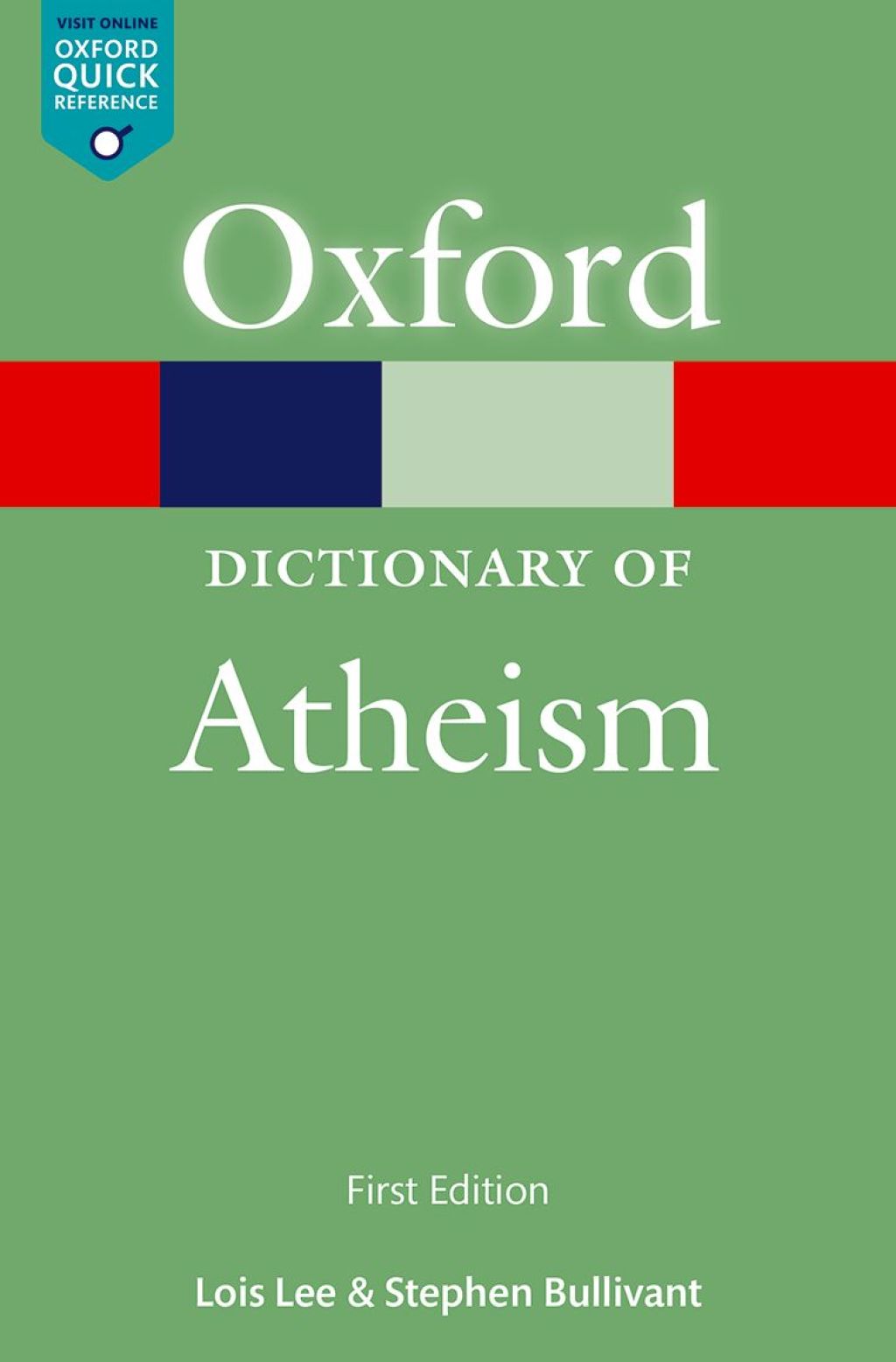 A Dictionary of Atheism 1st Edition