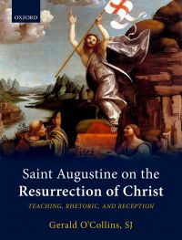 Cover image: Saint Augustine on the Resurrection of Christ 9780192520166