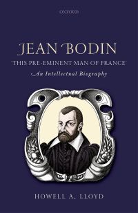 Cover image: Jean Bodin, 'this Pre-eminent Man of France' 9780198800149
