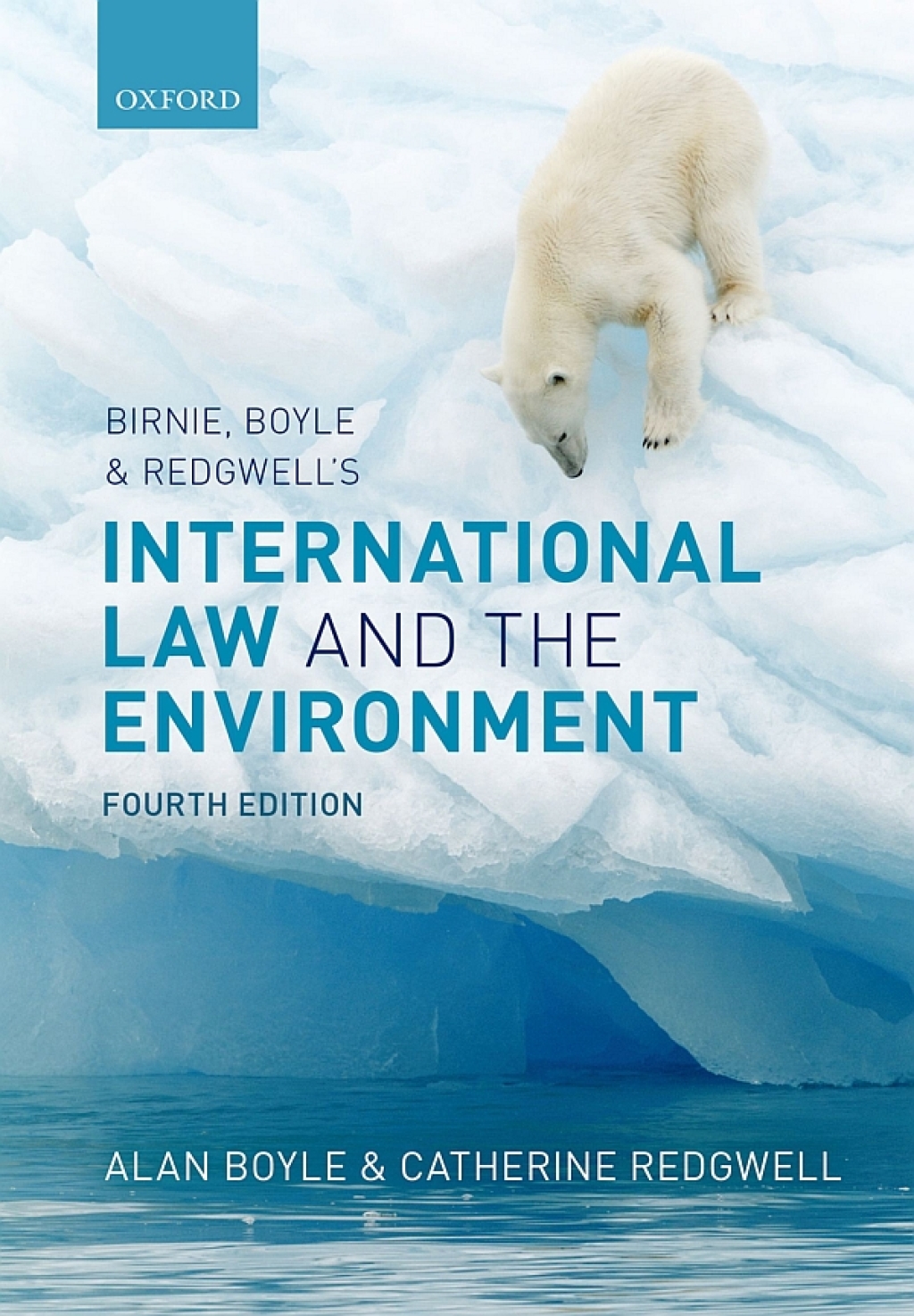 Birnie, Boyle, and Redgwell’s International Law and the Environment 4th Edition