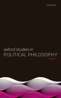 Imagen de portada: Oxford Studies in Political Philosophy, Volume 3 1st edition 9780198801238