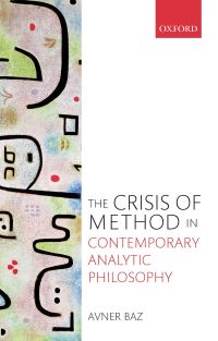 Imagen de portada: The Crisis of Method in Contemporary Analytic Philosophy 9780192522078