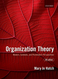 صورة الغلاف: Organization Theory: Modern, Symbolic, and Postmodern Perspectives 4th edition 9780198723981
