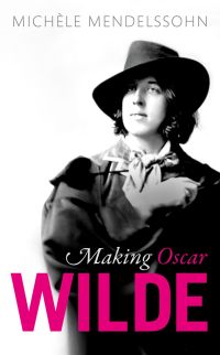 Cover image: Making Oscar Wilde 9780198802365