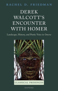 Cover image: Derek Walcott's Encounter with Homer 1st edition 9780198802549