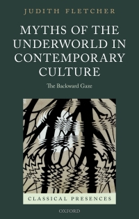 Cover image: Myths of the Underworld in Contemporary Culture 1st edition 9780198767091