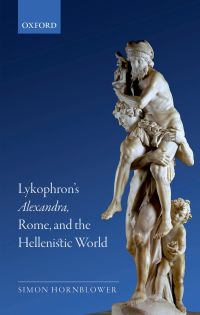 Immagine di copertina: Lykophron's Alexandra, Rome, and the Hellenistic World 9780191035647