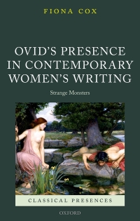 Omslagafbeelding: Ovid's Presence in Contemporary Women's Writing 9780198779889