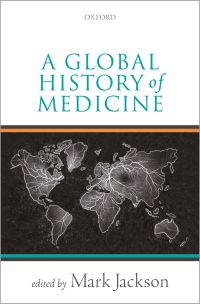 Cover image: A Global History of Medicine 1st edition 9780198803188