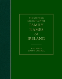 Imagen de portada: The Oxford Dictionary of Family Names of Ireland 9780198803263