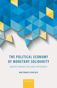 表紙画像: The Political Economy of Monetary Solidarity 1st edition 9780198717935