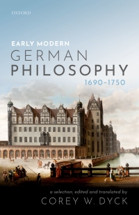 Titelbild: Early Modern German Philosophy (1690-1750) 9780192524911