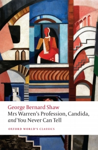 Cover image: Mrs Warren's Profession, Candida, and You Never Can Tell 9780198803836