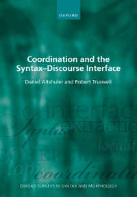 Cover image: Coordination and the Syntax ? Discourse Interface 9780198804239