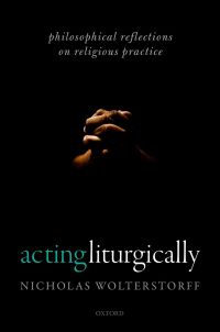 Cover image: Acting Liturgically 9780198805380