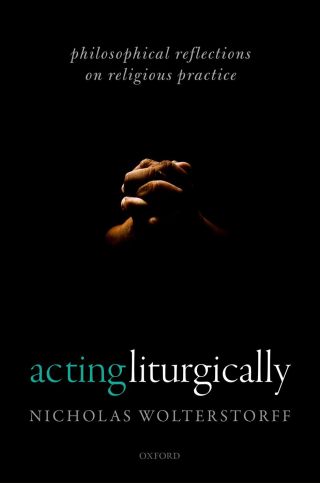 Cover image: Acting Liturgically 9780192527837