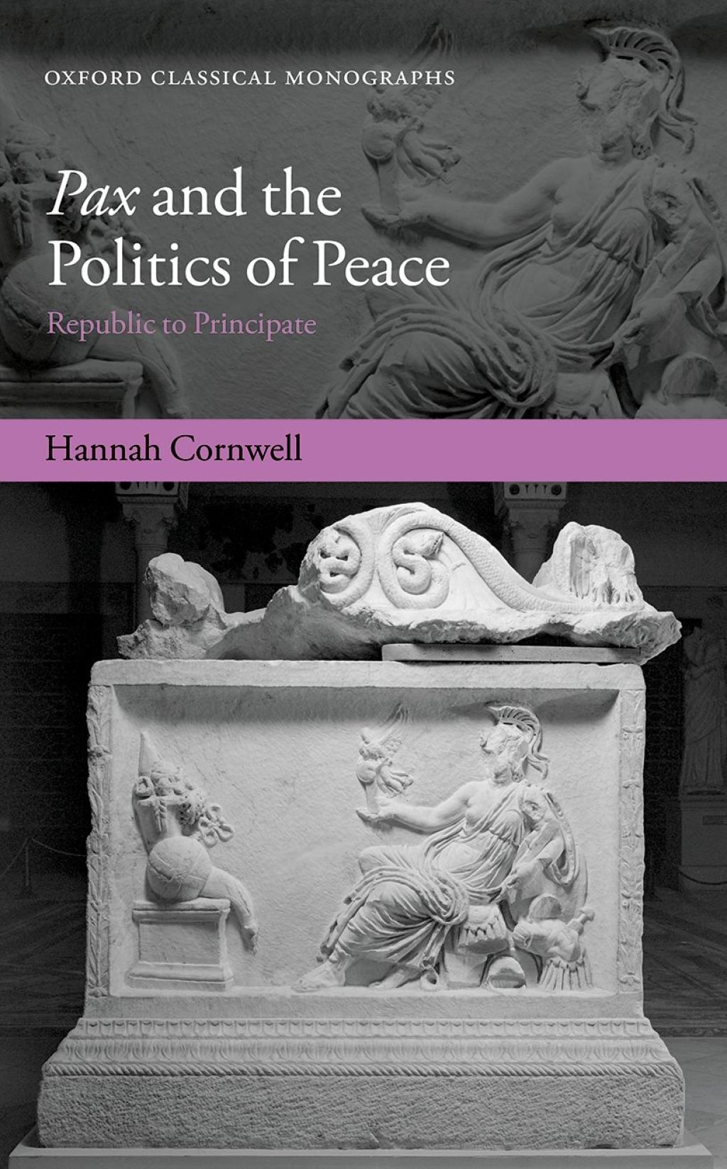 Pax and the Politics of Peace Republic to Principate