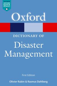 Cover image: A Dictionary of Disaster Management 1st edition 9780191829895