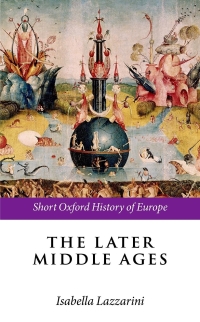 Cover image: The Later Middle Ages 9780192529329