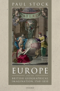 Cover image: Europe and the British Geographical Imagination, 1760-1830 1st edition 9780198807117