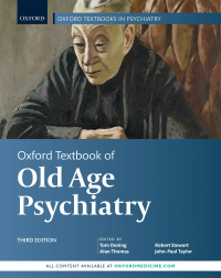 Cover image: Oxford Textbook of Old Age Psychiatry 3rd edition 9780198807292