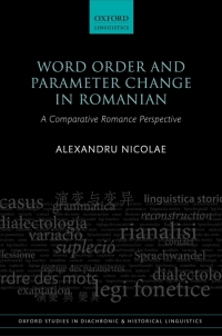 صورة الغلاف: Word Order and Parameter Change in Romanian 9780198807360