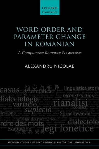 表紙画像: Word Order and Parameter Change in Romanian 9780198807360