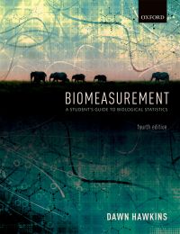 Cover image: Biomeasurement: A Student's Guide to Biological Statistics 4th edition 9780198807483