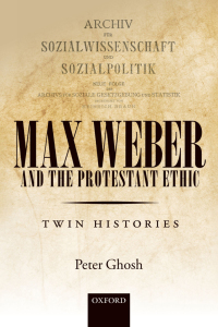 Imagen de portada: Max Weber and 'The Protestant Ethic' 1st edition 9780198807667