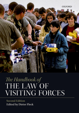 Cover image: The Handbook of the Law of Visiting Forces 2nd edition 9780198808404