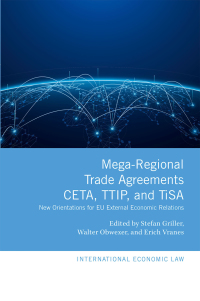 Imagen de portada: Mega-Regional Trade Agreements: CETA, TTIP, and TiSA 1st edition 9780198808893