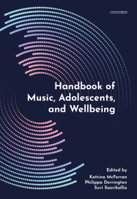 Cover image: Handbook of Music, Adolescents, and Wellbeing 1st edition 9780198808992