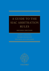 Cover image: A Guide to the SIAC Arbitration Rules 2nd edition 9780192538666