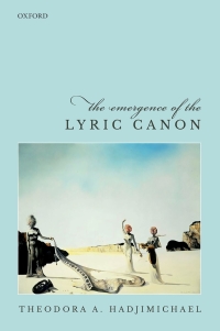 Cover image: The Emergence of the Lyric Canon 9780198810865