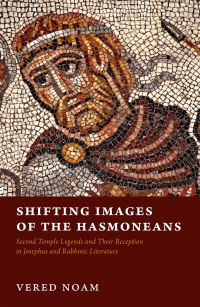 Imagen de portada: Shifting Images of the Hasmoneans 9780192539397