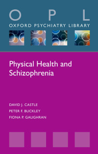 Cover image: Physical Health and Schizophrenia 9780198811688