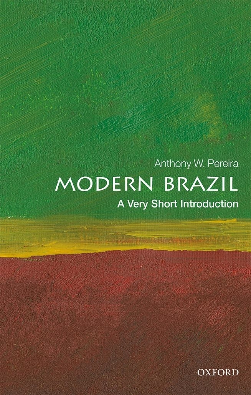 Modern Brazil A Very Short Introduction