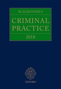 表紙画像: Blackstone's Criminal Practice 2018 1st edition 9780198812265