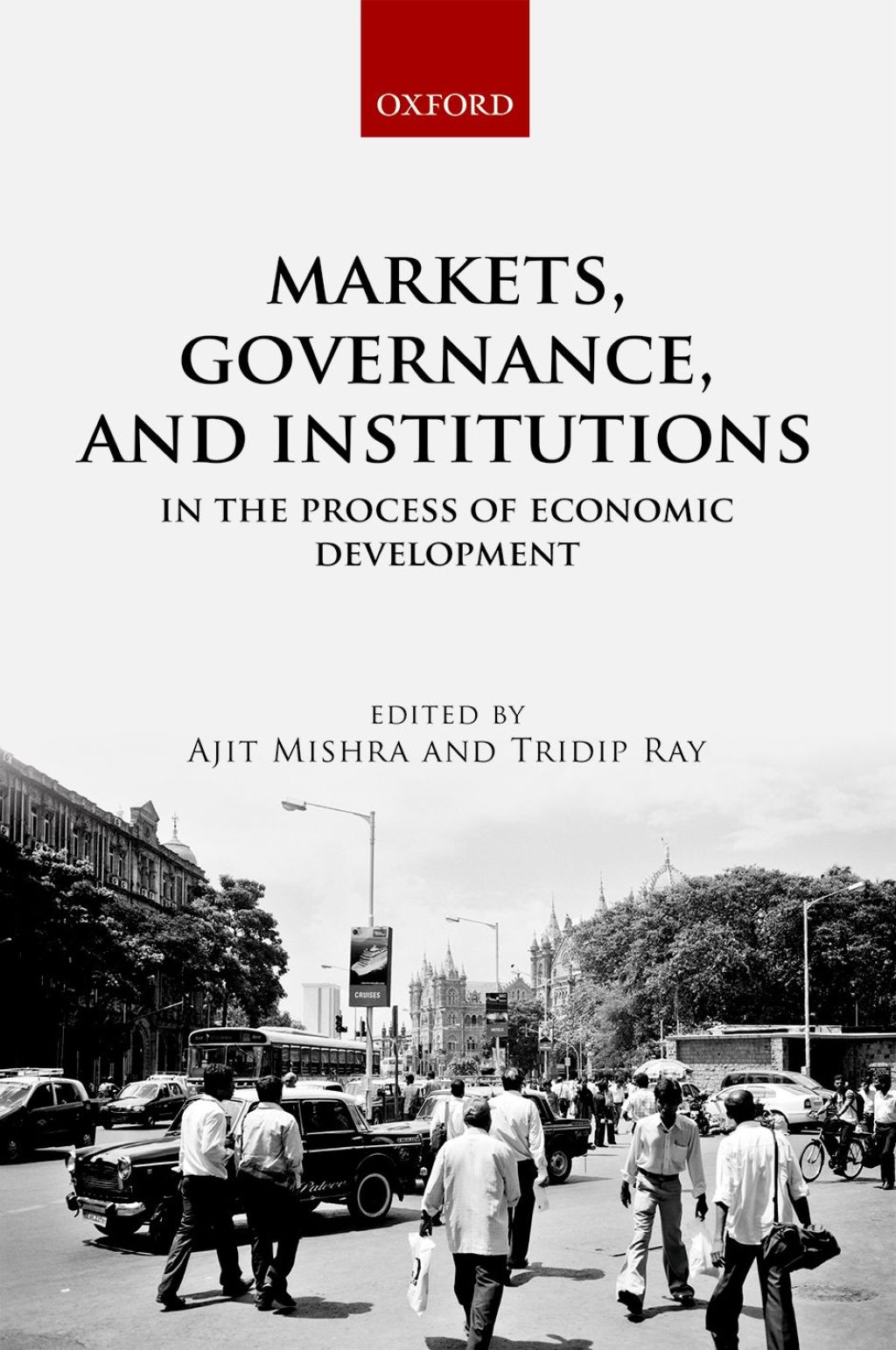 Markets, Governance, and Institutions in the Process of Economic Development 1st Edition