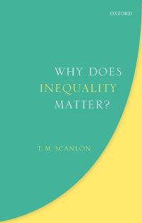 Omslagafbeelding: Why Does Inequality Matter? 9780198812692