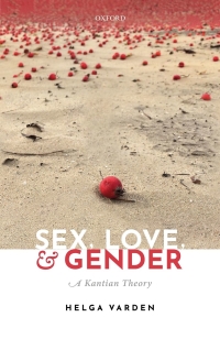 Cover image: Sex, Love, and Gender 9780192872319