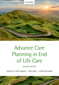Cover image: Advance Care Planning in End of Life Care 2nd edition 9780198802136