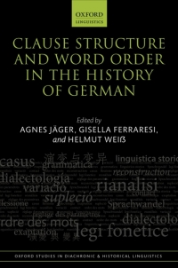 Omslagafbeelding: Clause Structure and Word Order in the History of German 1st edition 9780198813545